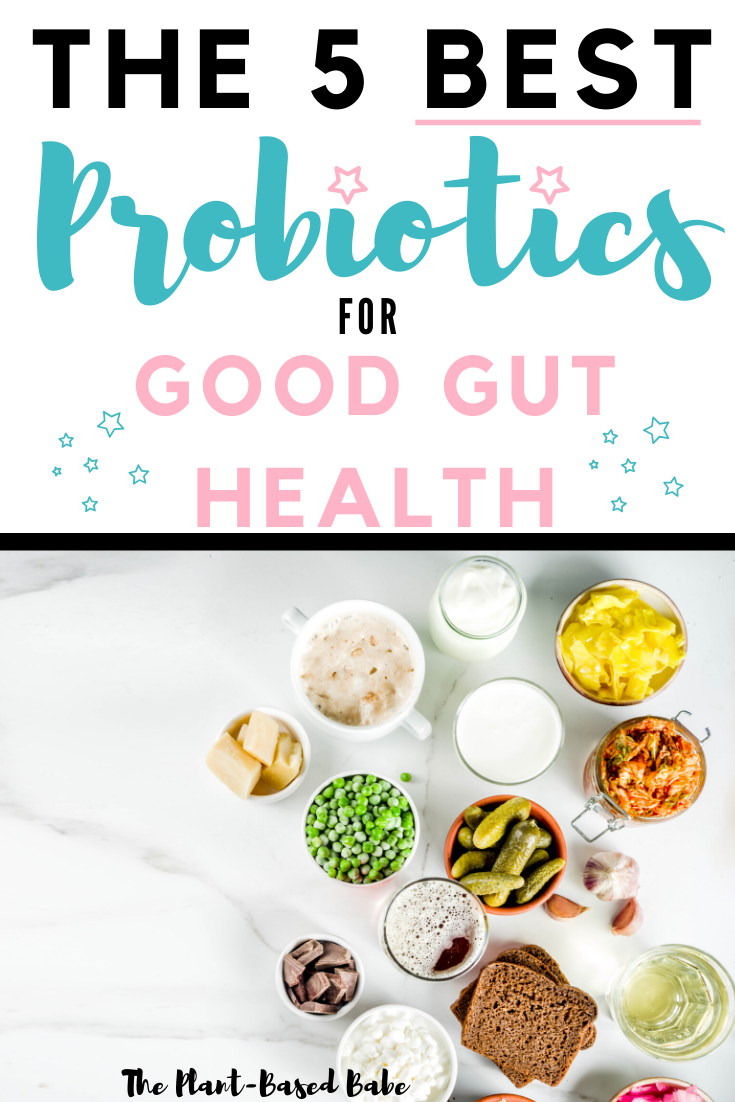 Top 5 Probiotics For Weight-Loss - The Plant-Based Babe