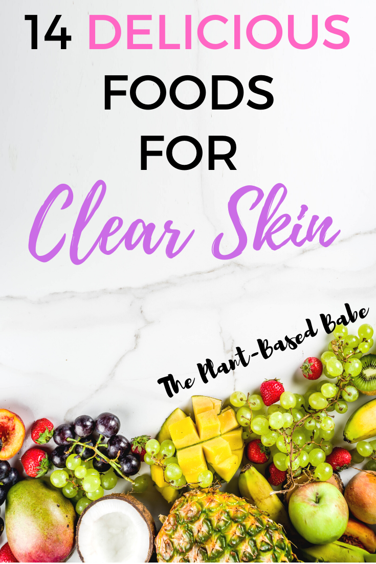 14 Foods for Amazing Glowing Skin - The Plant-Based Babe