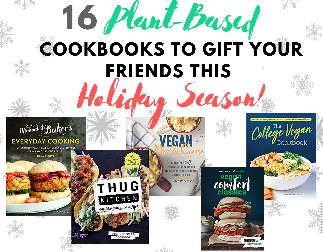 16 Plant-based Cookbooks to get your friends this holiday - The Plant ...