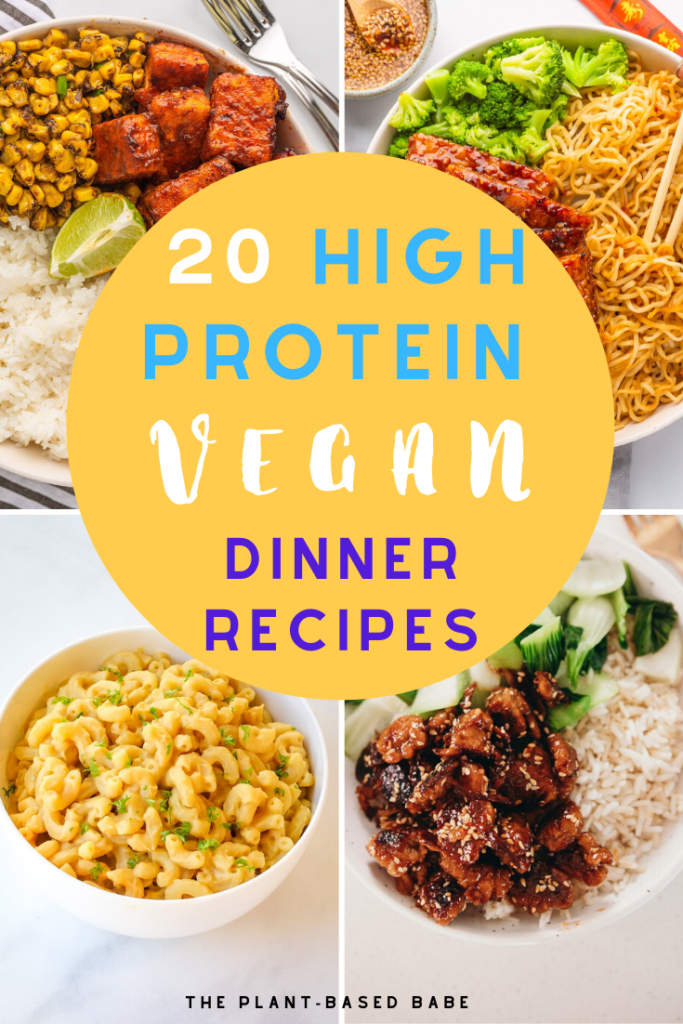 20 High Protein Vegan Dinner Recipes - The Plant-Based Babe