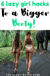 lazy ways to build a bigger butt from home