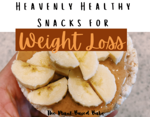 Healthy yet delciicous snacks that wont ruin your weight loss goals