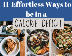 how to be in a calorie deficit, how to lose weight